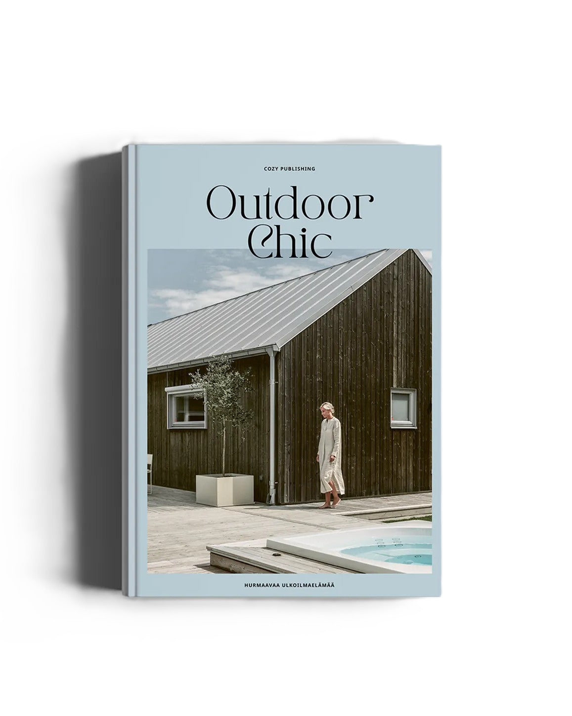 Outdoor Chic – Hurmaavaa Ulkoilmaelämää