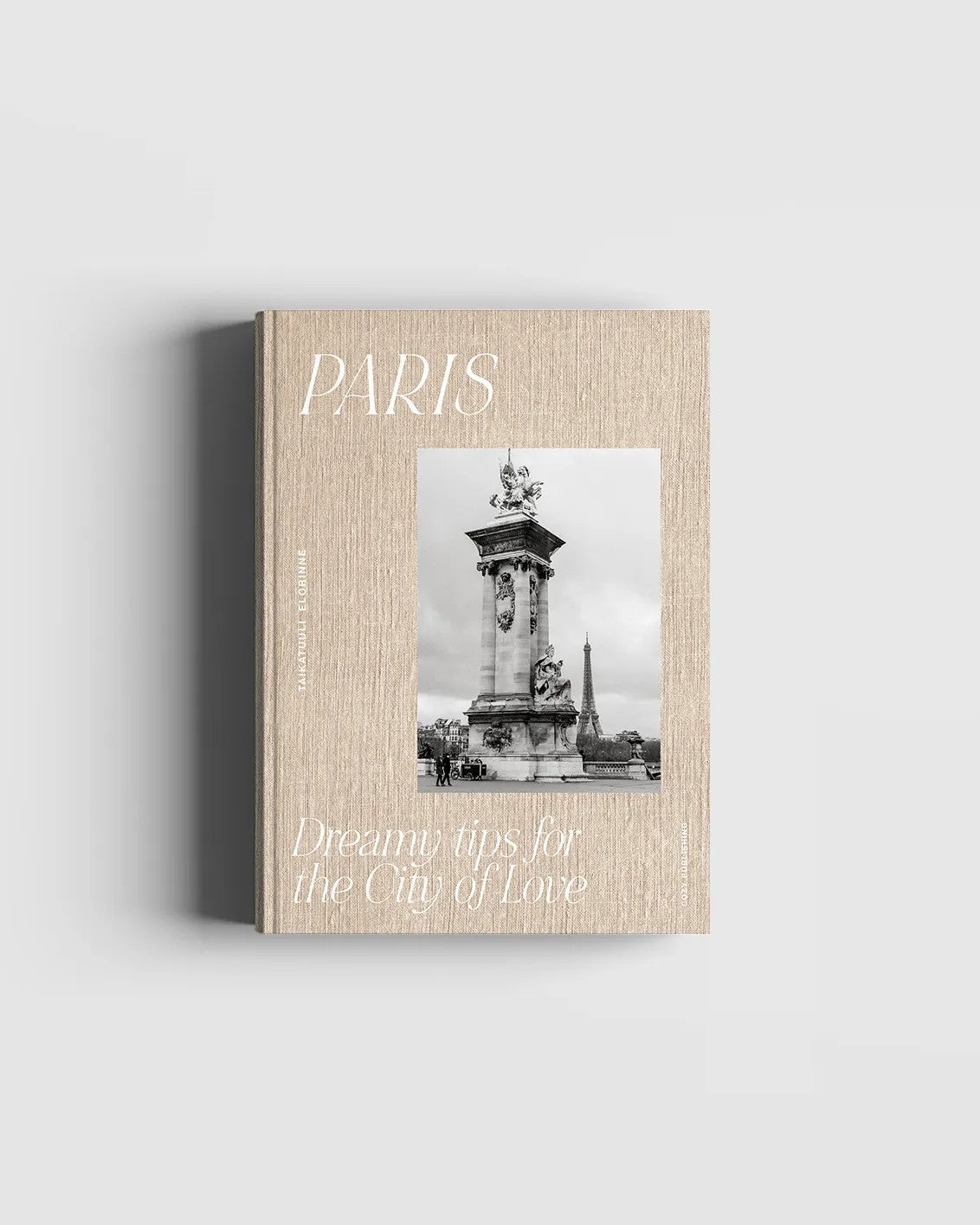 Paris - Dreamy tips for the city of love